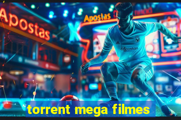 torrent mega filmes